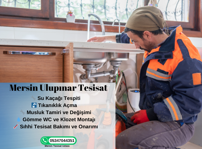Mersin Sıhhi Tesisatçı - 05347044351